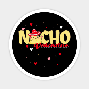 Nacho Valentine pun Magnet
